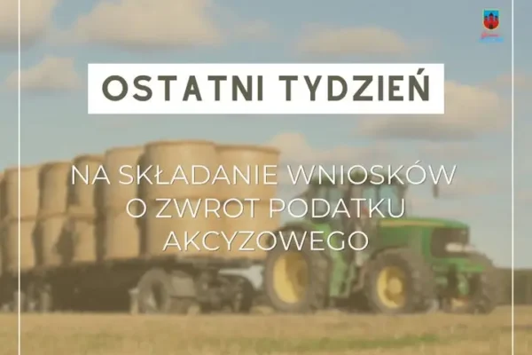 Rolnicy z gminy Jeżów: do 31 sierpnia można składać wnioski o zwrot akcyzy za olej napędowy