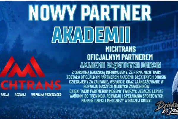 Grupa Michtrans partnerem Akademii Błękitnych Dmosin
