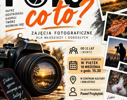 Brzeziny: już dziś pierwsze powakacyjne spotkanie z fotografami w Centrum Kultury
