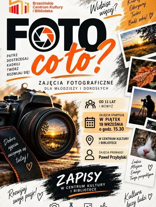 Brzeziny: już dziś pierwsze powakacyjne spotkanie z fotografami w Centrum Kultury